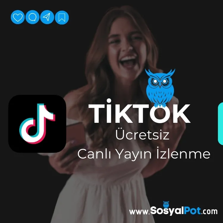 TikTok Ücretsiz İzlenme